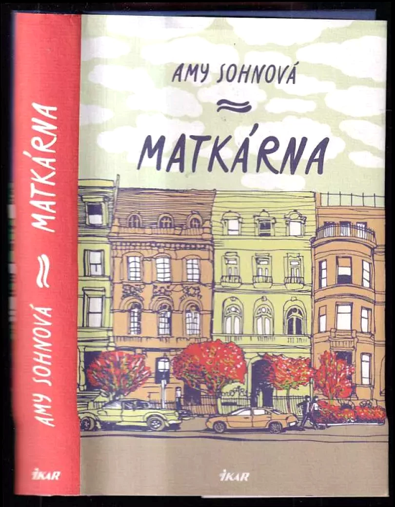 Levně Matkárna (Amy Sohn, 2014)