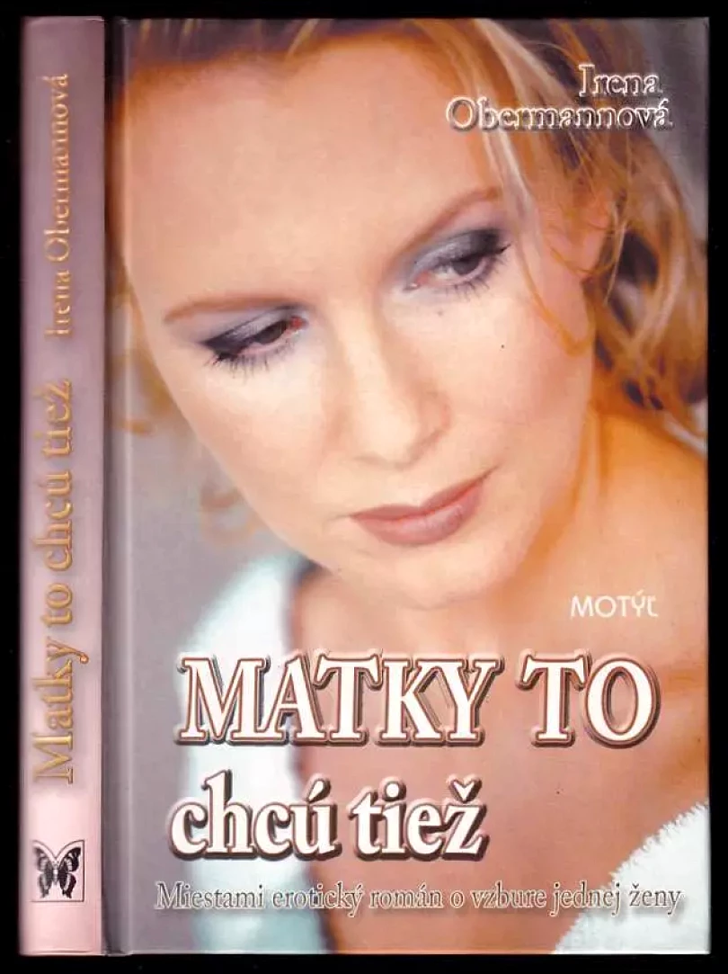 Levně Matky to chcú tiež (Irena Obermannová, 2005)