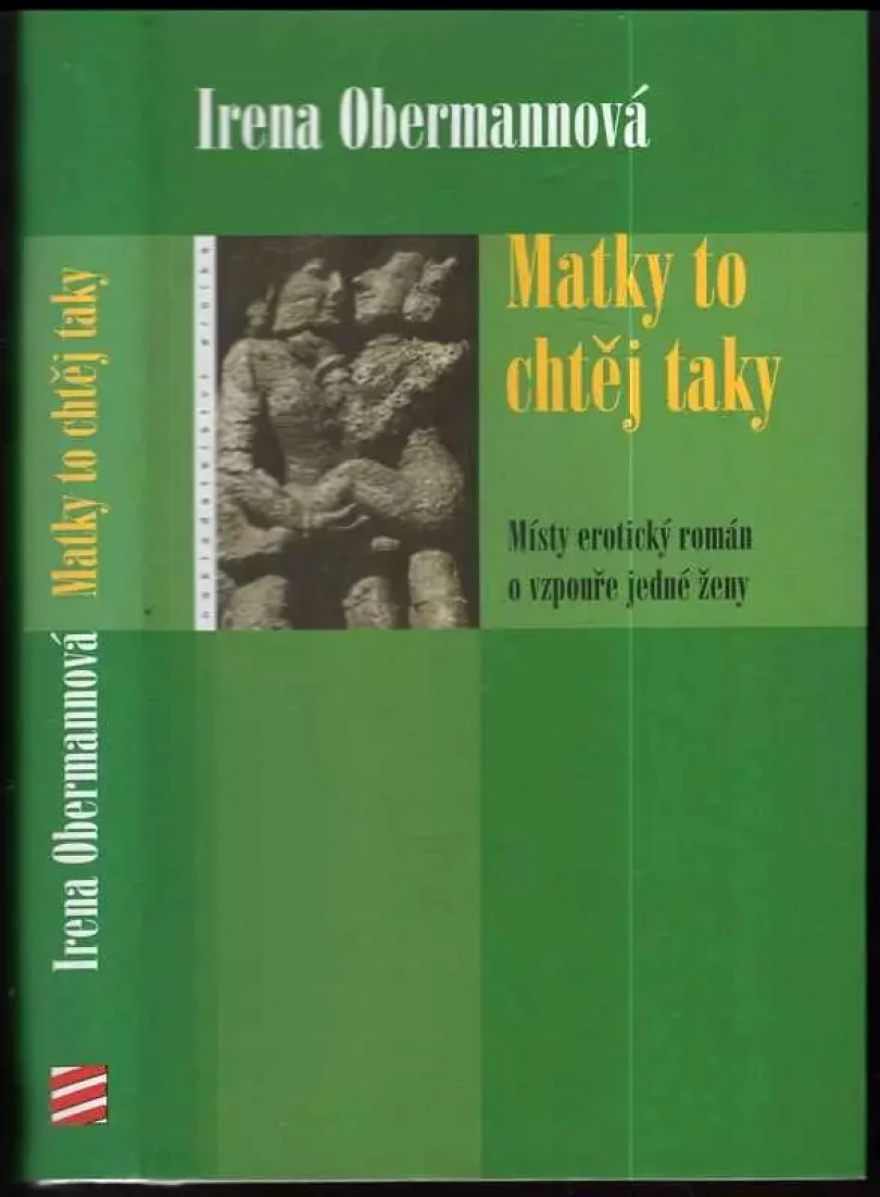 Matky to chtěj taky (Irena Obermannová, 2004)