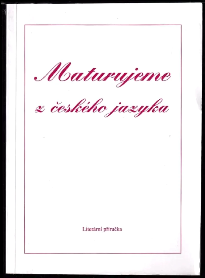 Maturujeme z českého jazyka (Pavel Dolejší, 1997)