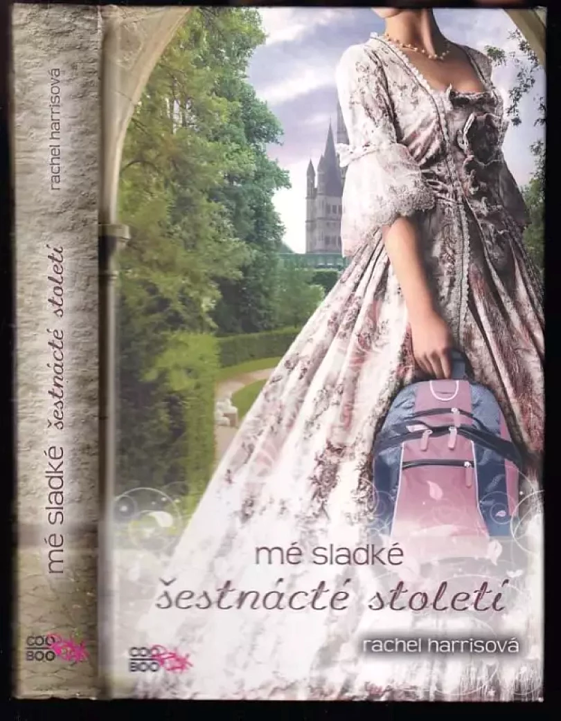 Mé sladké šestnácté století (Rachel Harris, 2013)