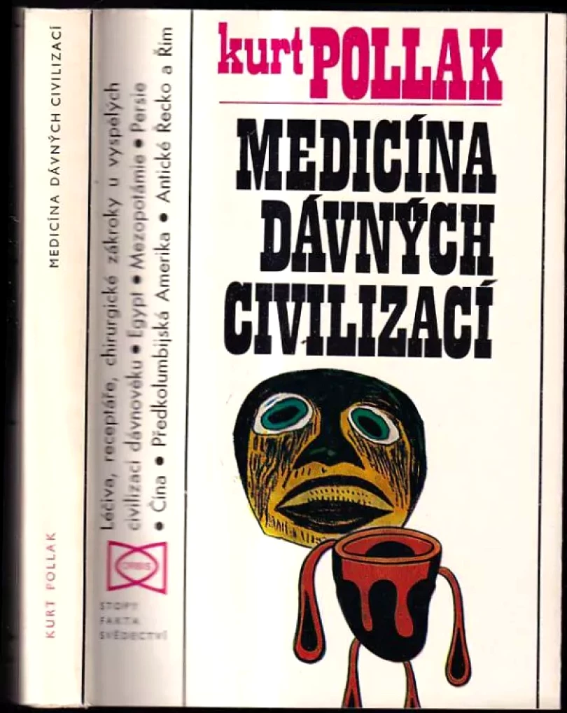 Medicína dávných civilizací (Kurt Pollak, 1976)