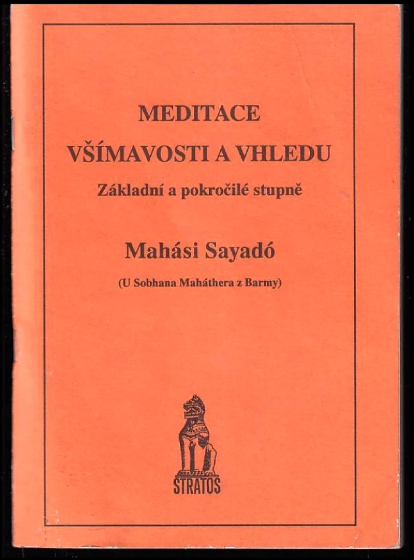 Levně Meditace všímavosti a vhledu (Mahási Sayadó, 1993)