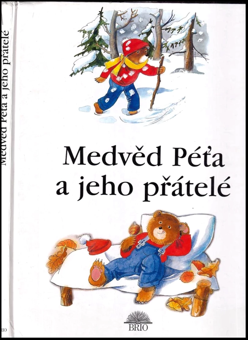 Levně Medvěd Péťa a jeho přátelé (Martina Drijverová, 1999)