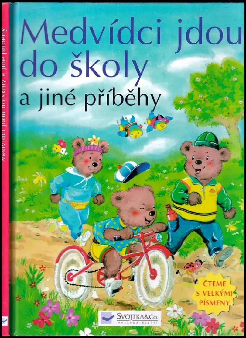 Medvídci jdou do školy a jiné příběhy (, 2008)