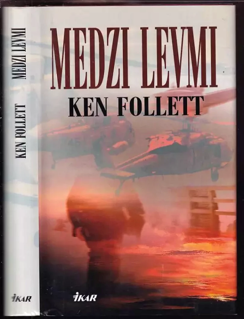 Medzi levmi (Ken Follett, 2008)