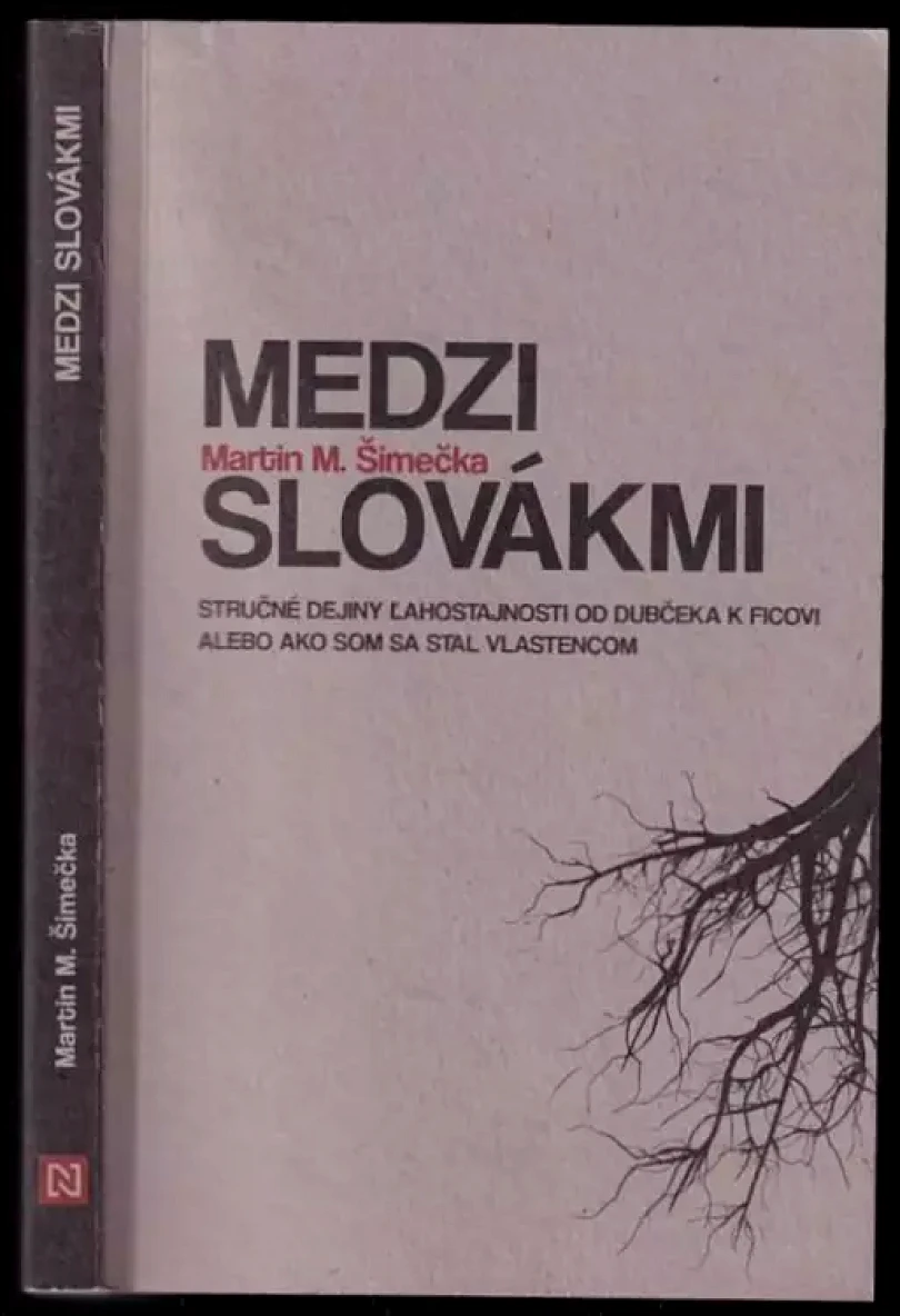 Levně Medzi Slovákmi (Martin M Šimečka, 2017)