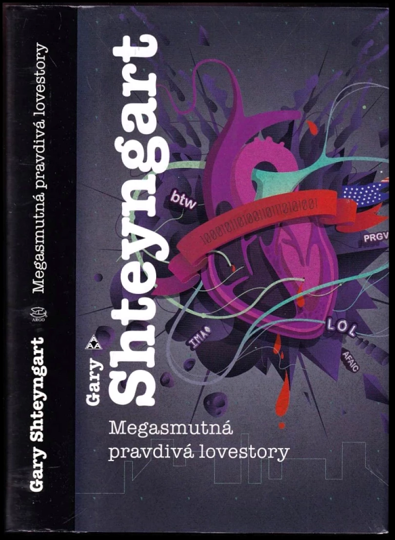Levně Megasmutná pravdivá lovestory (Gary Shteyngart, 2013)
