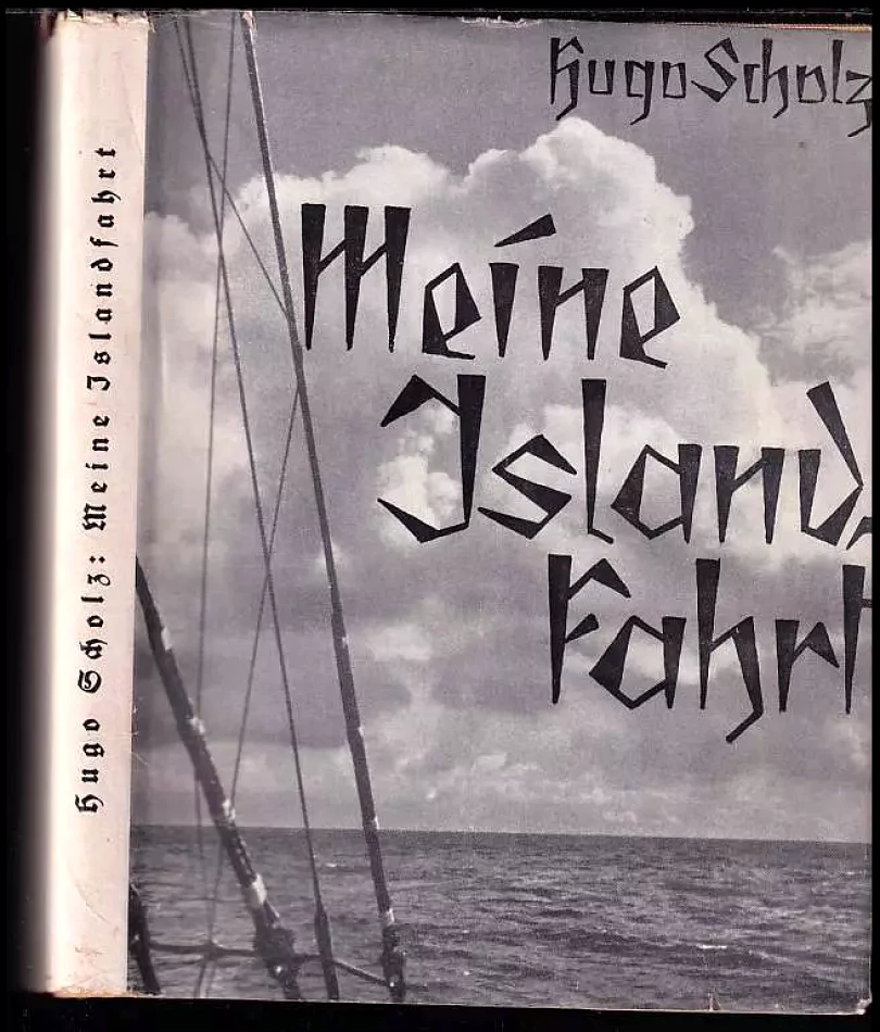 Levně Meine Islandfahrt. 1. bis 2. Tsd. (Hugo Scholz, 1936)