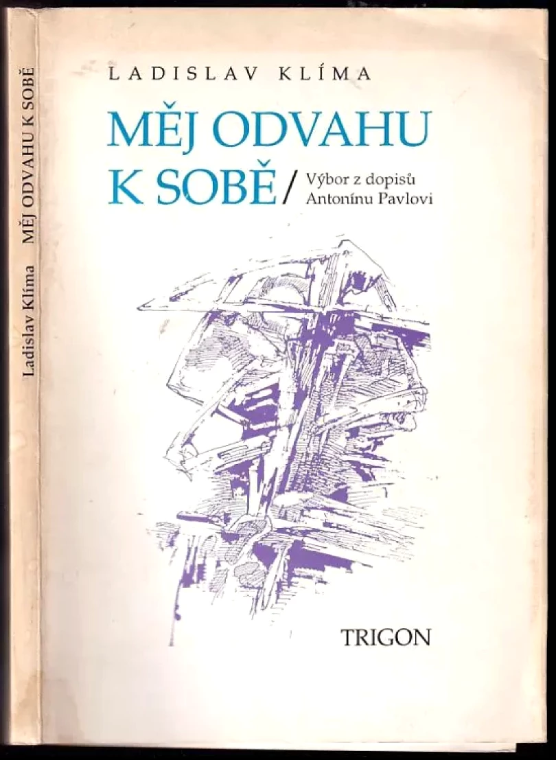 Levně Měj odvahu k sobě (Ladislav Klíma, 1993)