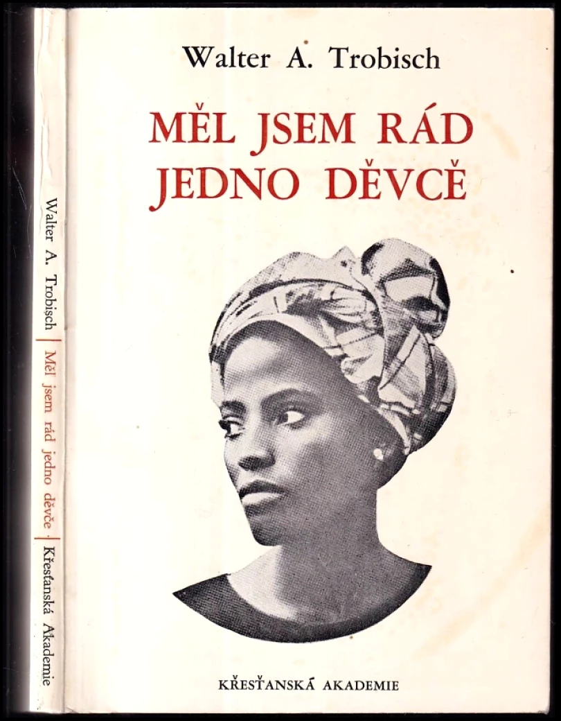 Levně Měl jsem rád jedno děvče (Walter Trobisch, 1968)