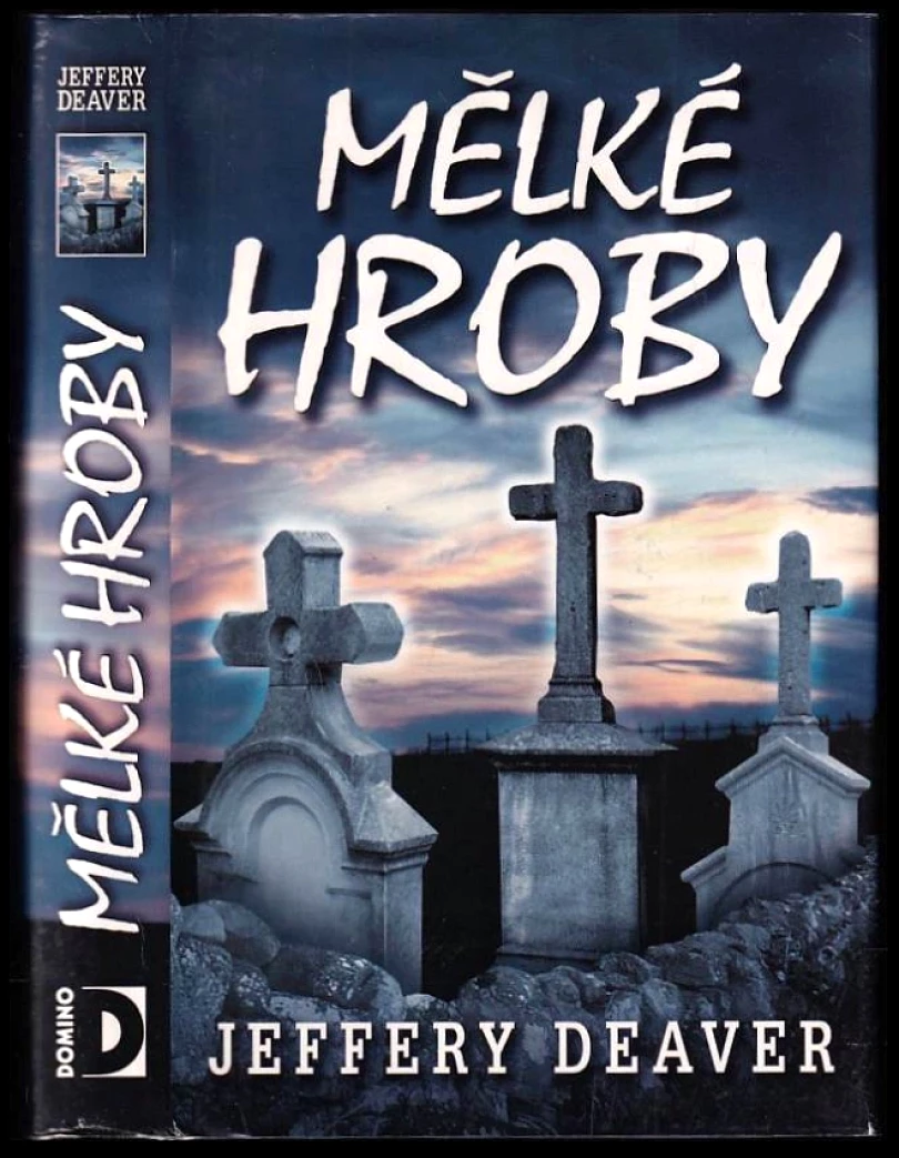 Levně Mělké hroby (Jeffery Deaver, 2009)