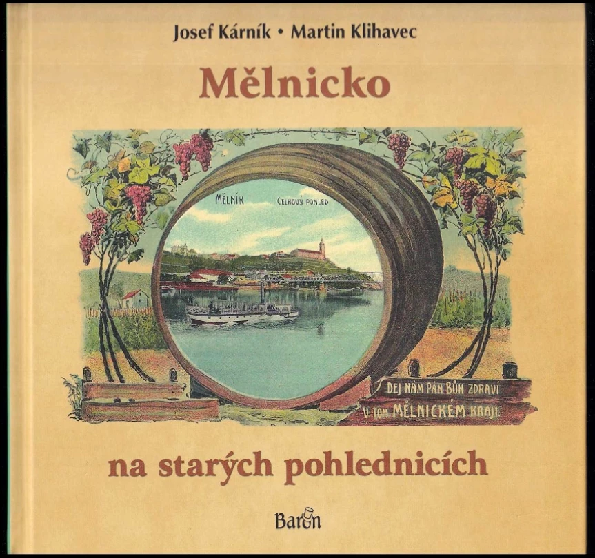Mělnicko na starých pohlednicích (Josef Kárník, 2015)