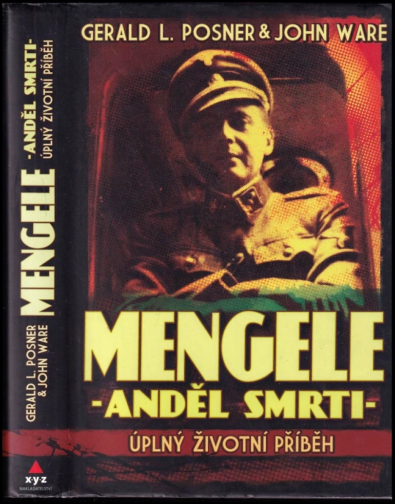 Levně Mengele - anděl smrti (Gerald L Posner, 2007)