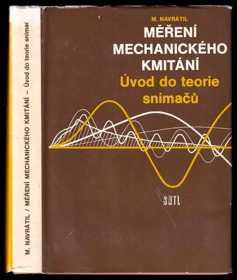 Levně Měření mechanického kmitání. Úvod do teorie kmitačů (Miroslav Navrátil, 1981)