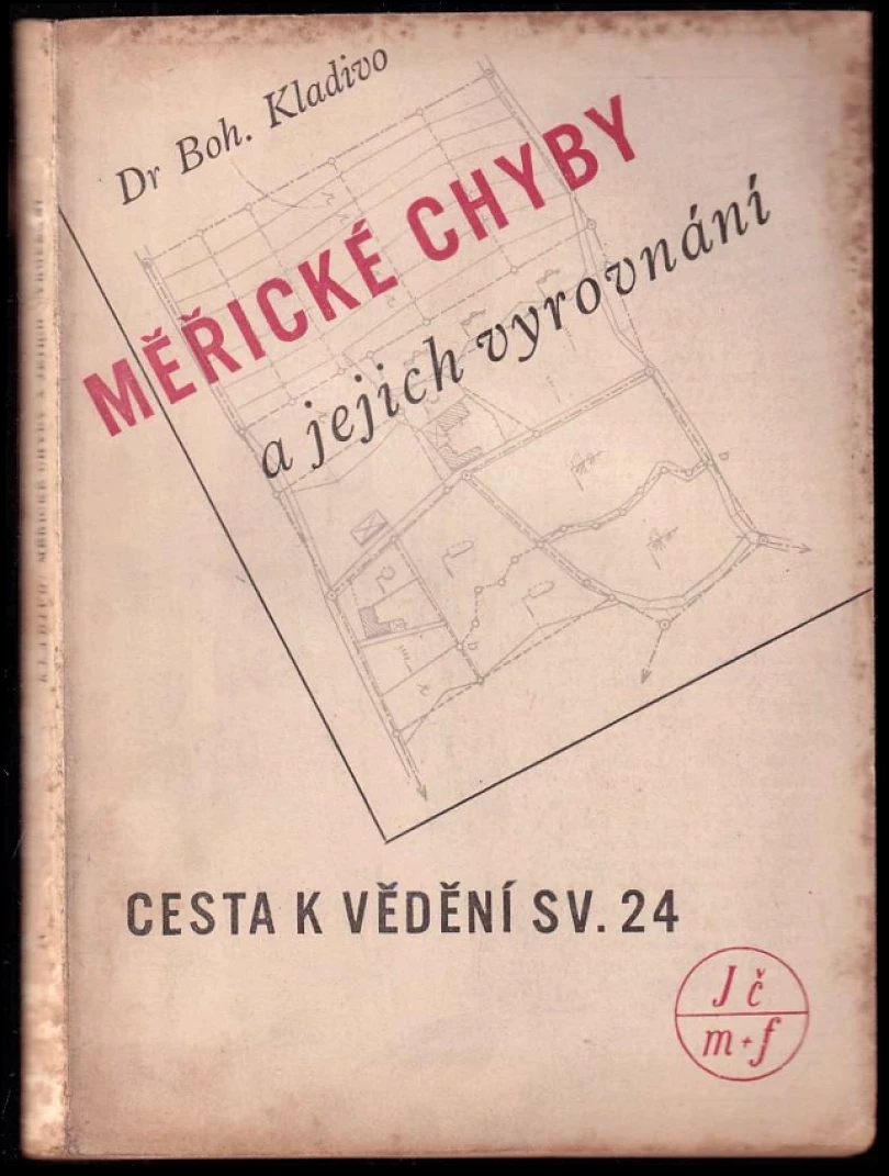Měřické chyby a jejich vyrovnání (Bohumil Kladivo, 1950)