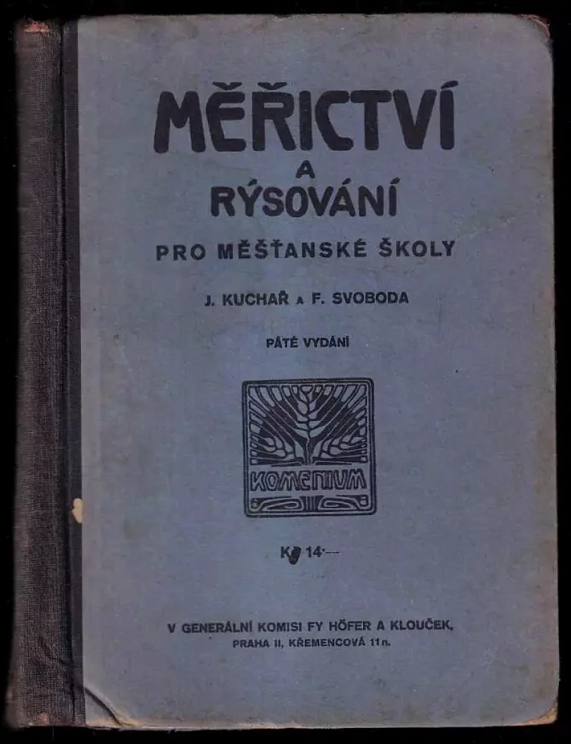 Měřictví a rýsování pro I, II. a III. třídu měšťanských škol. (Frantisek Svoboda, 1935)