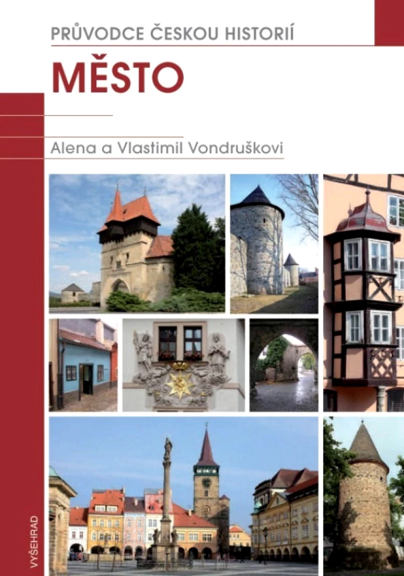 Město / Průvodce českou historií (Vondruška Vlastimil, 2018)