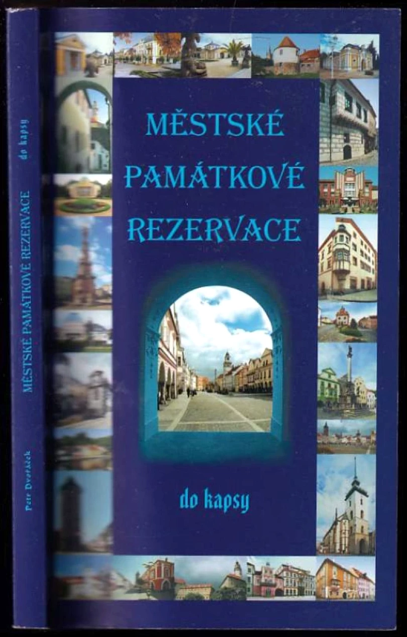 Městské památkové rezervace do kapsy (Petr Dvořáček, 2003)