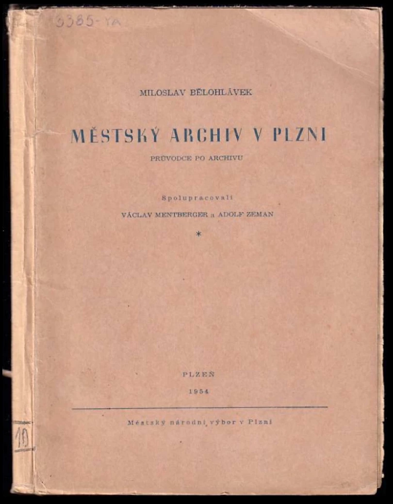 Levně Městský archiv v Plzni (Miloslav Bělohlávek, 1954)