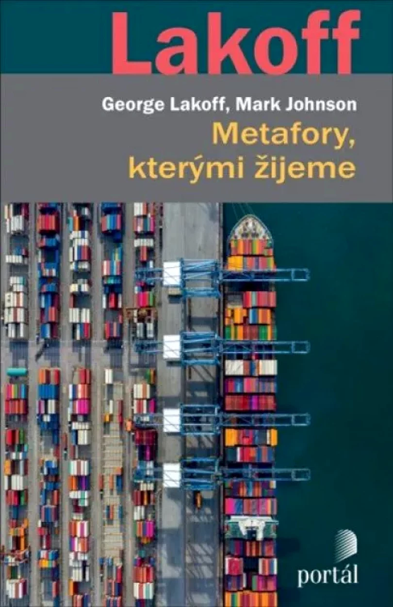 Metafory, kterými žijeme (George Lakoff, 2024)