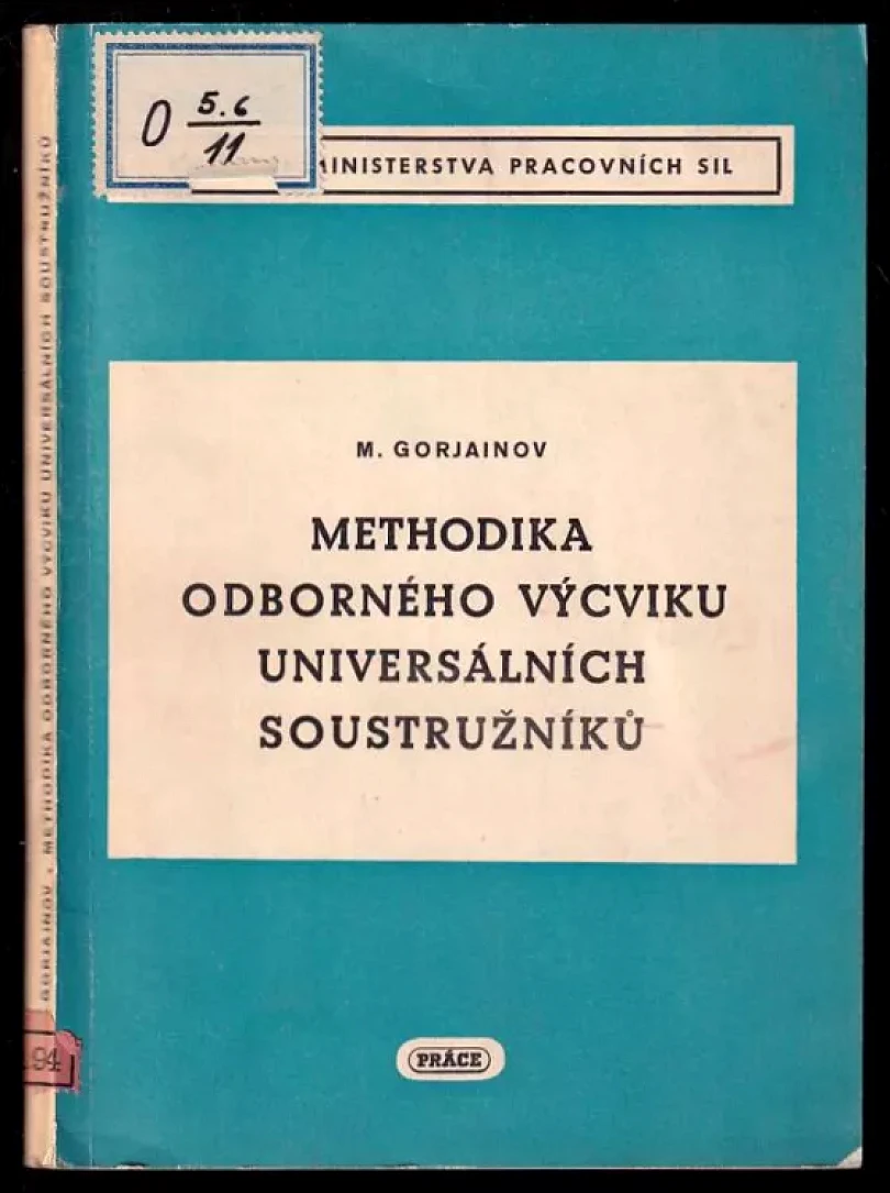 Methodika odborného výcviku universálních soustružníků (Michail Abramovič Gorjainov, 1952)