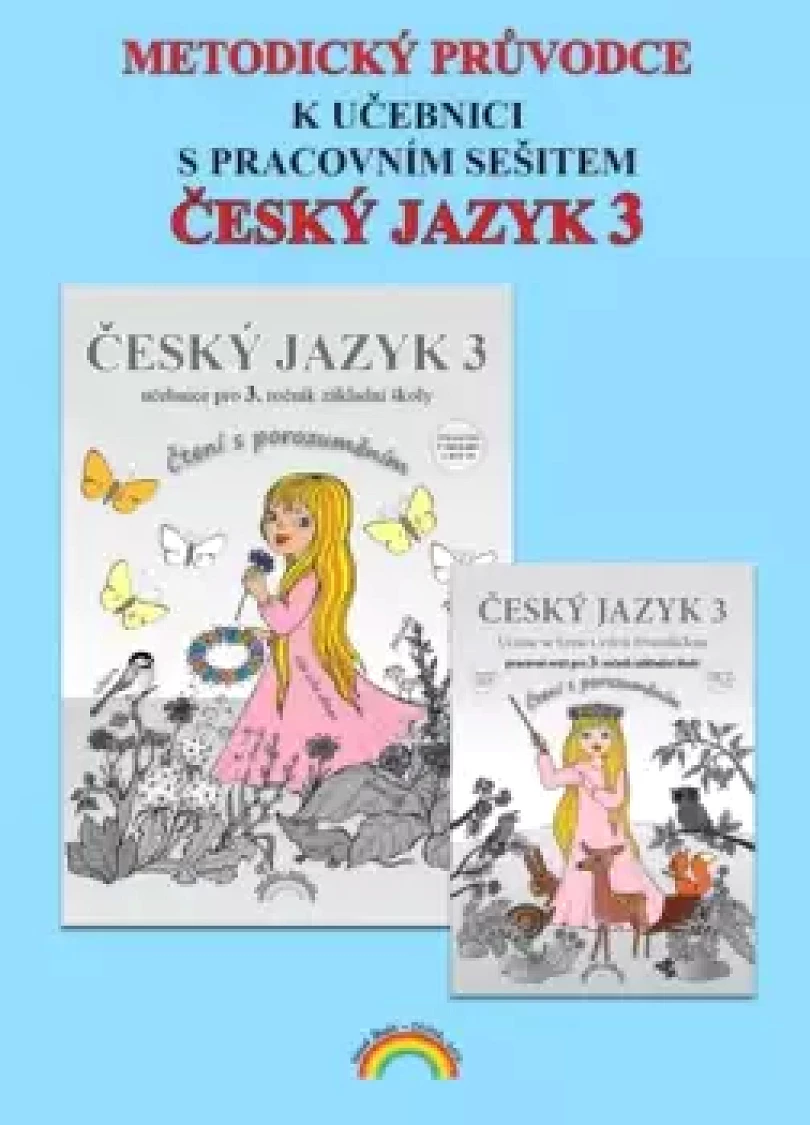Metodický průvodce k učebnici s pracovním sešitem Český jazyk 3 (Lenka Andrýsková, 2017)