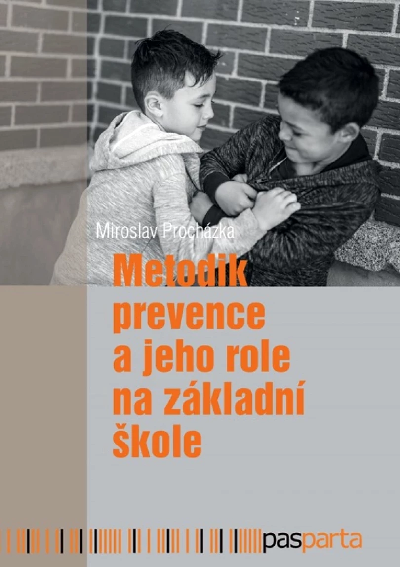 Levně Metodik prevence a jeho role na základní škole (Procházka Miroslav, 2025)