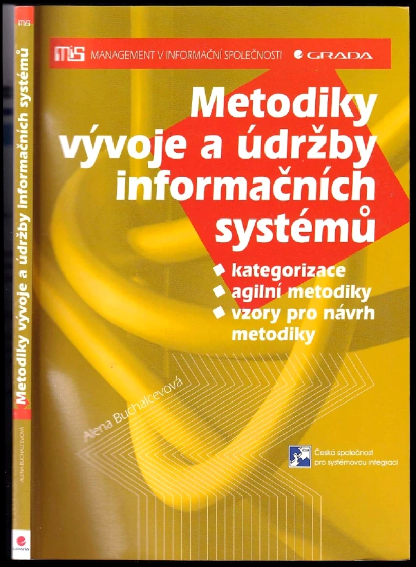 Metodiky vývoje a údržby informačních systémů (Alena Buchalcevová, 2005)