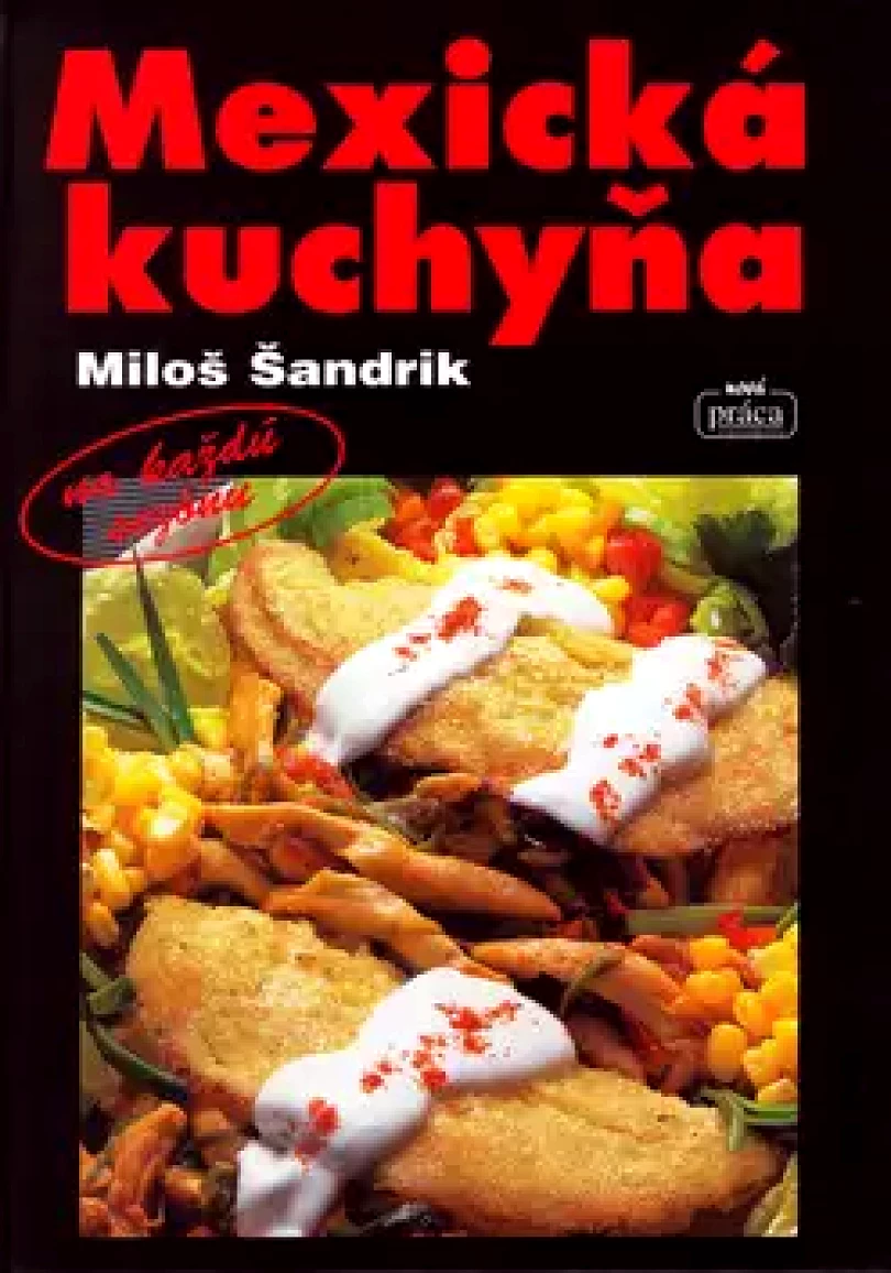 Levně Mexická kuchyňa (Miloš Šandrik, 2003)