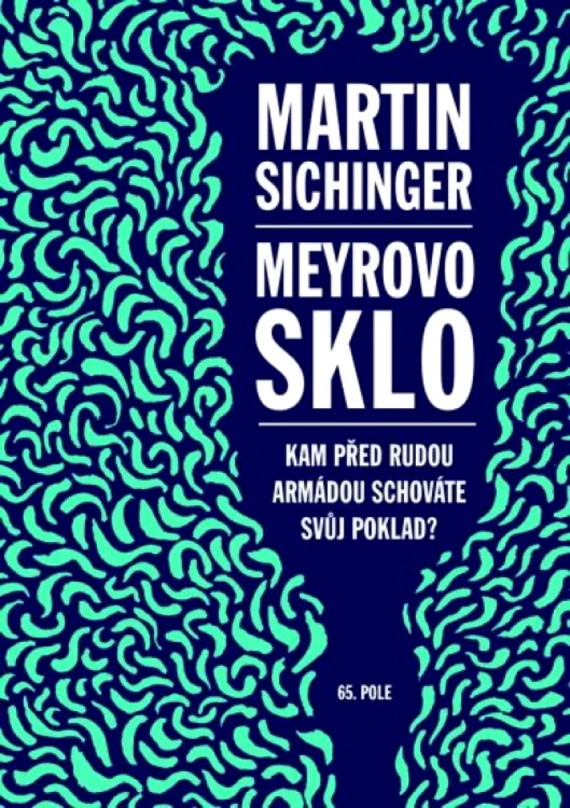 Meyrovo sklo (Martin Sichinger, 2014)