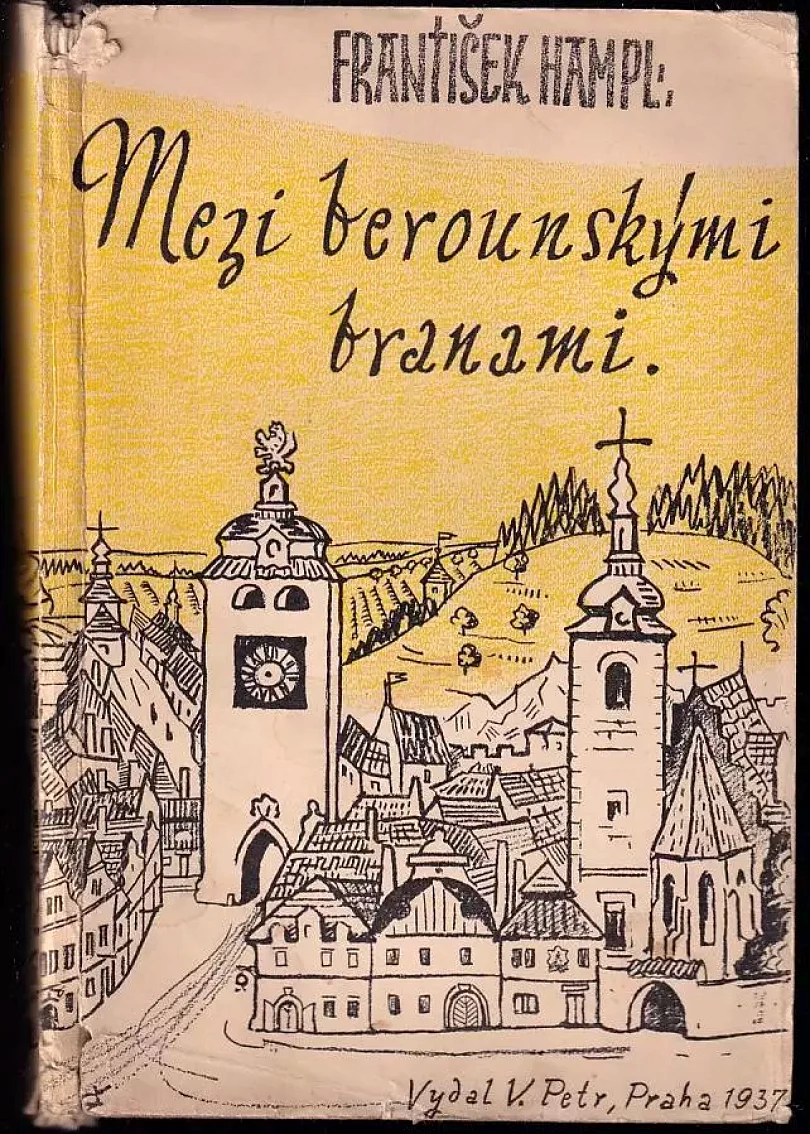 Mezi berounskými branami (František Hampl, 1937)
