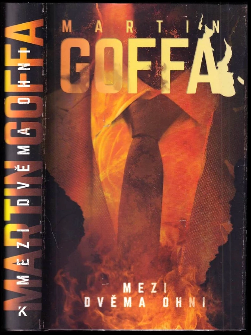 Levně Mezi dvěma ohni (Martin Goffa, 2023)
