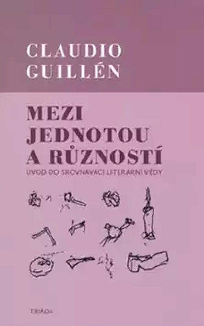 Mezi jednotou a růzností (Claudio Guillén, 2008)