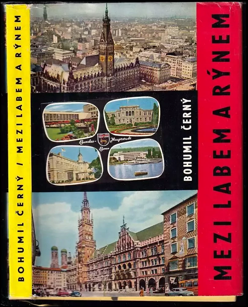 Levně Mezi Labem a Rýnem (Bohumil Černý, 1965)