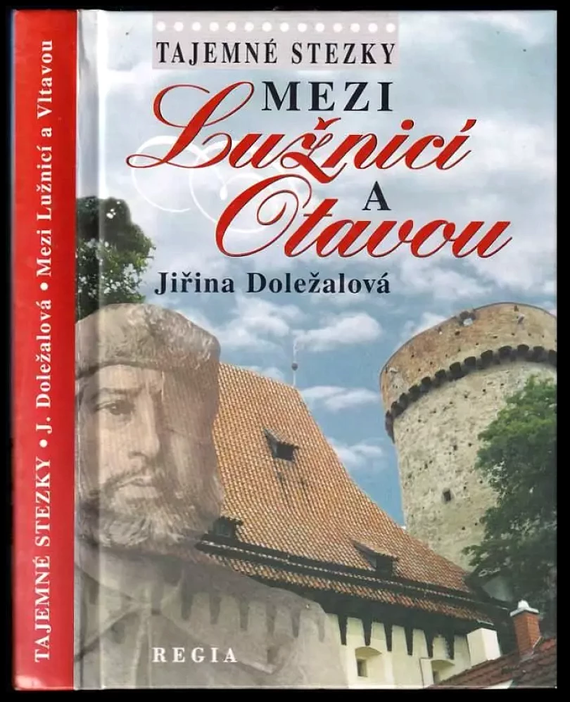 Levně Mezi Lužnicí a Otavou (Jiřina Doležalová, 2004)