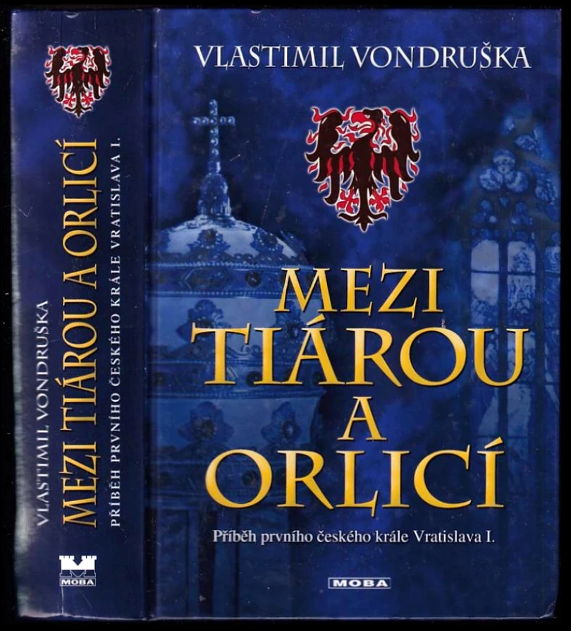Mezi tiárou a orlicí (Vlastimil Vondruška, 2006)
