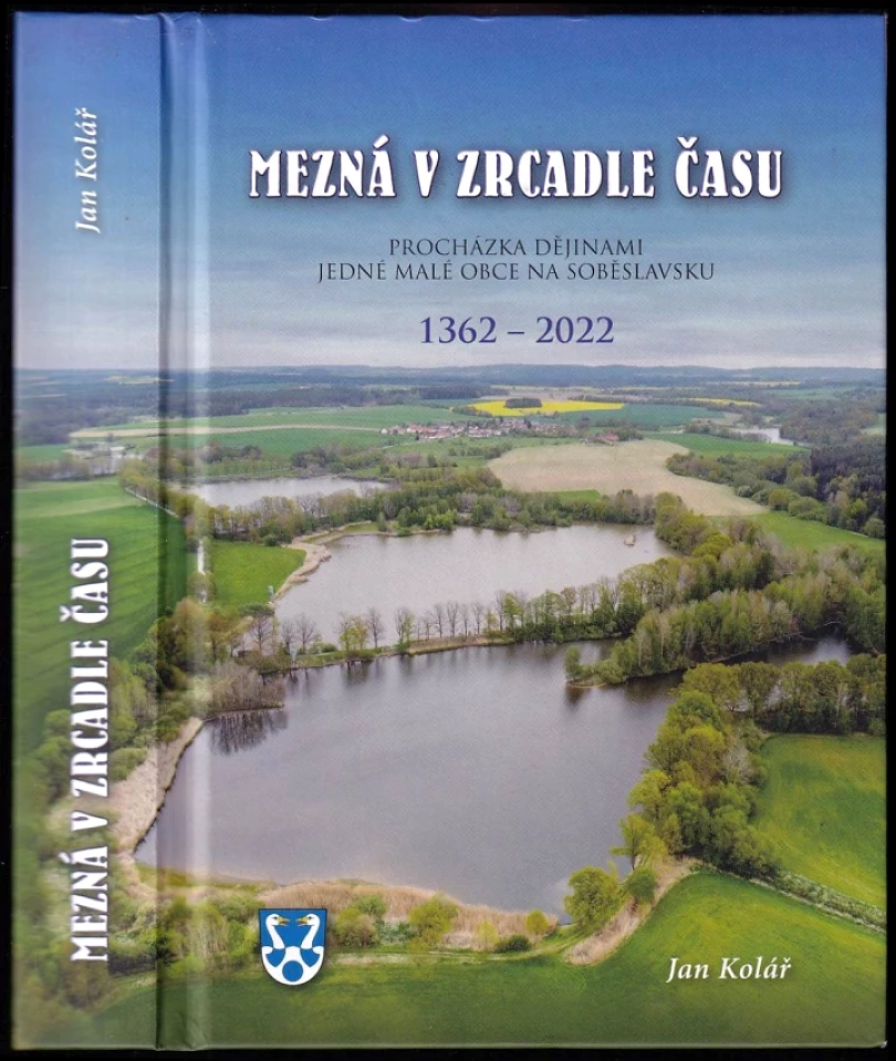 Levně Mezná v zrcadle času PODPIS / DEDIKACE JAN KOLÁŘ (Jan Kolář, 2022)