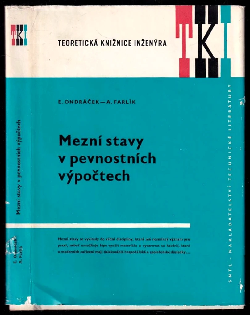 Mezní stavy v pevnostních výpočtech (Emanuel Ondráček, 1973)
