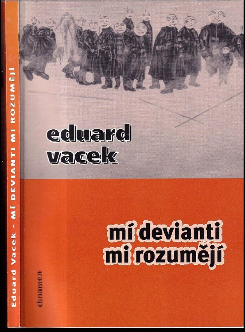 Levně Mí devianti mi rozumějí (Eduard Vacek, 2000)