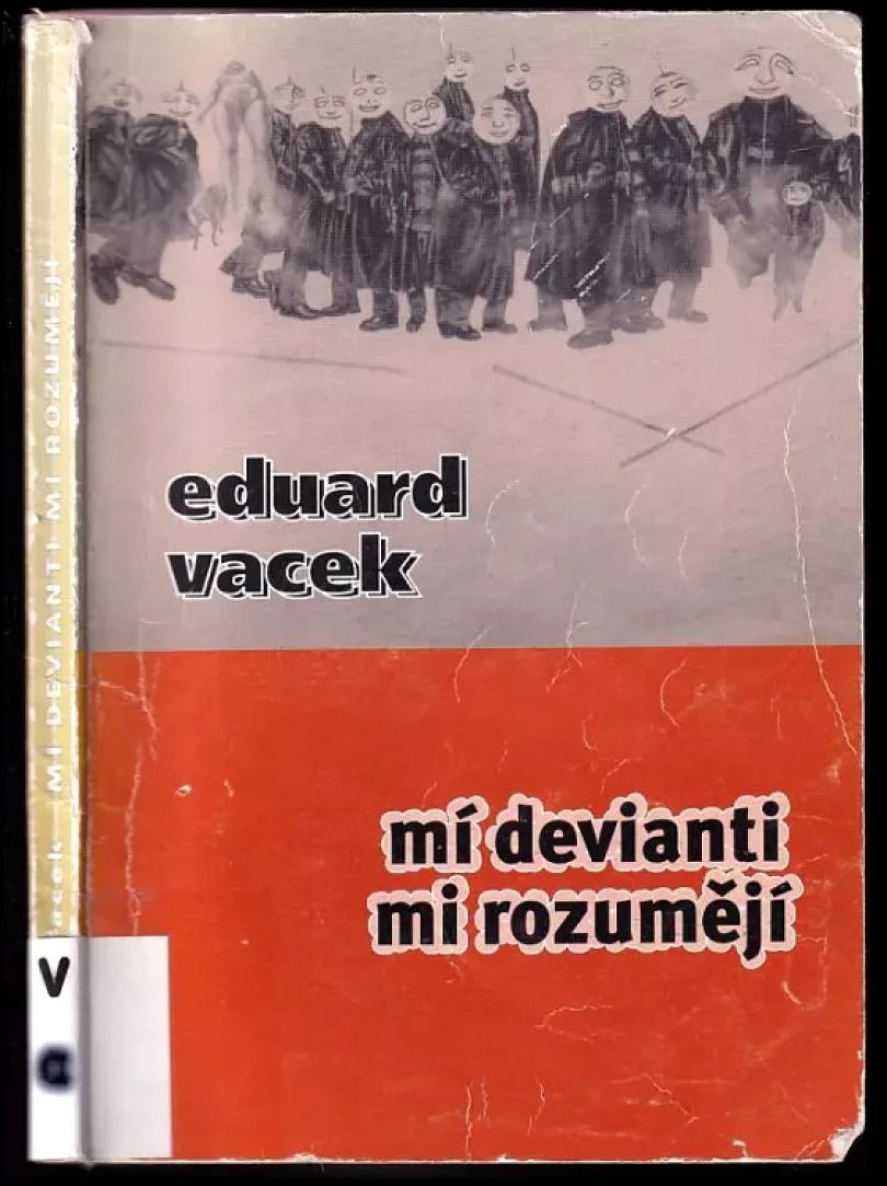 Mí devianti mi rozumějí (Eduard Vacek, 2001)