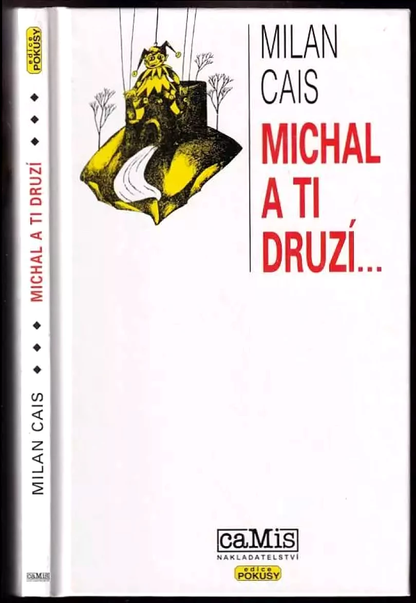 Michal a ti druzí-- (Milan Cais, 2001)