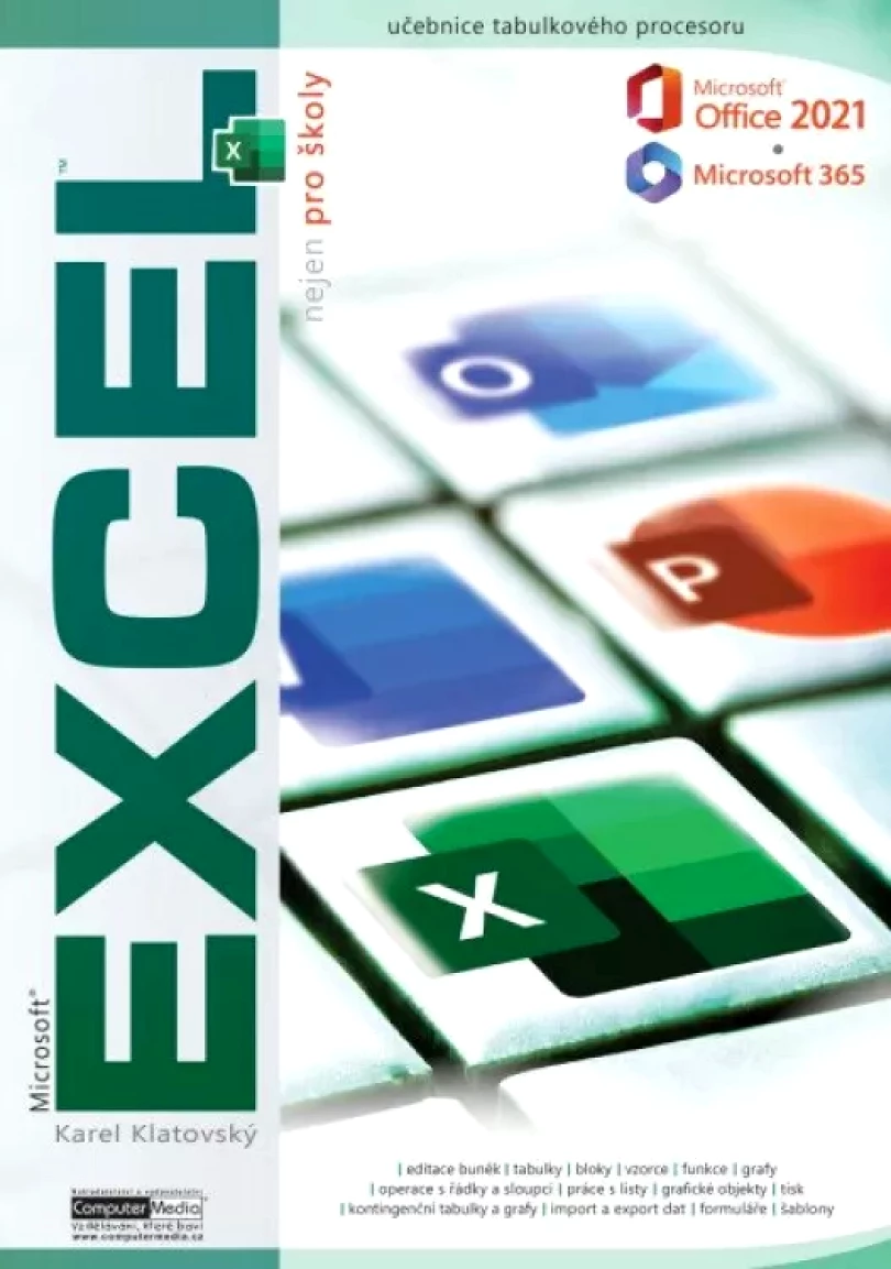 Levně Microsoft Excel 2021/365 nejen pro školy (Karel Klatovský, 2023)