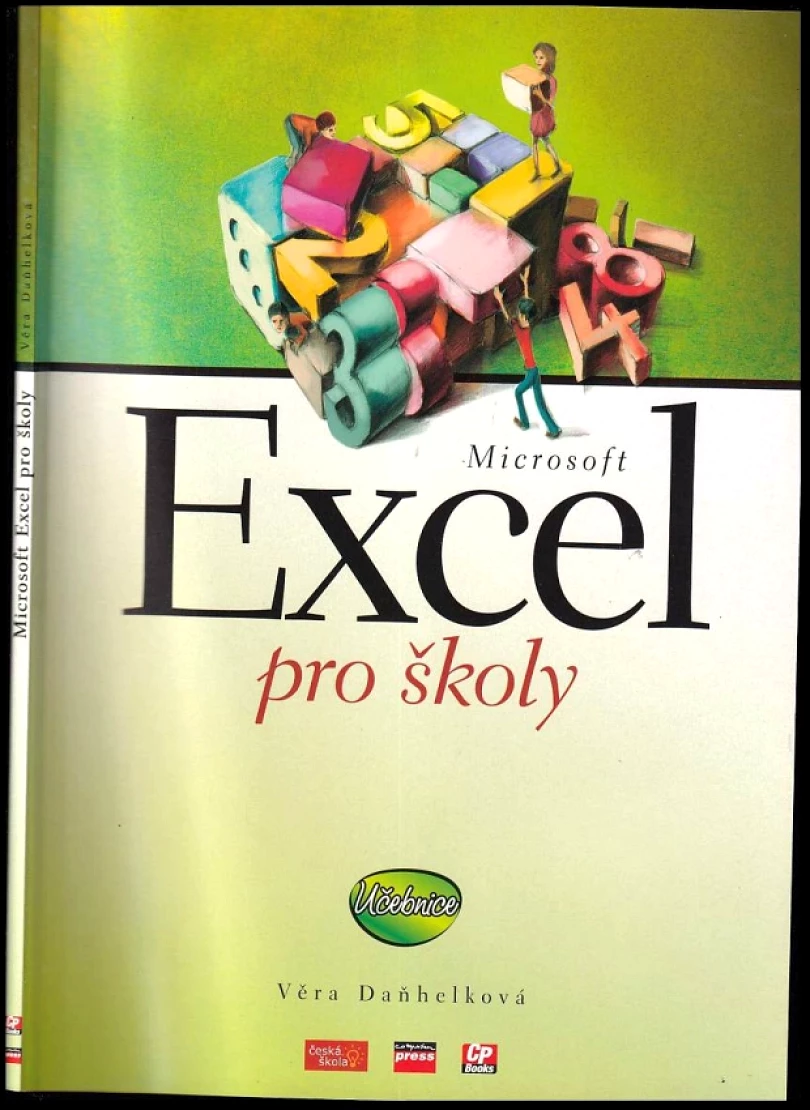 Levně Microsoft Excel pro školy (Věra Daňhelková, 2005)