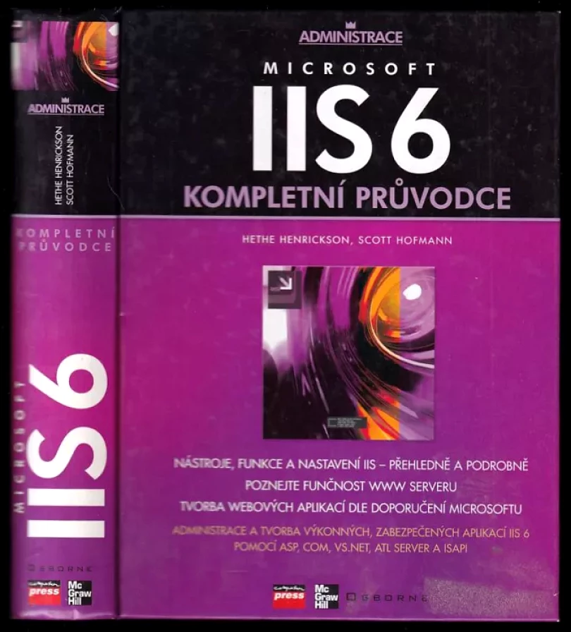 Microsoft IIS 6 (Hethe Henrickson, 2004)