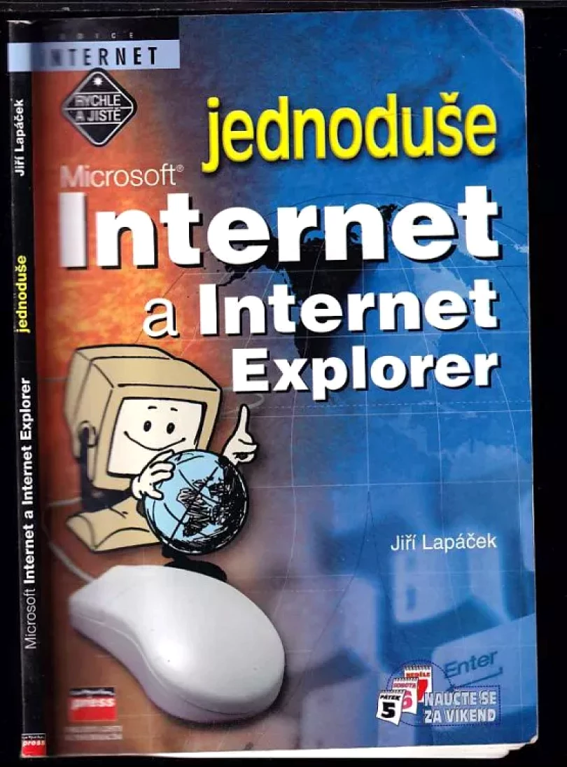 Levně Microsoft Internet a Internet Explorer jednoduše (Jiří Lapáček, 2000)