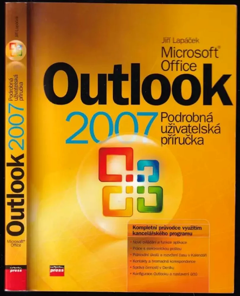 Levně Microsoft Office Outlook 2007 : podrobná uživatelská příručka (Jiří Lapáček, 2007)