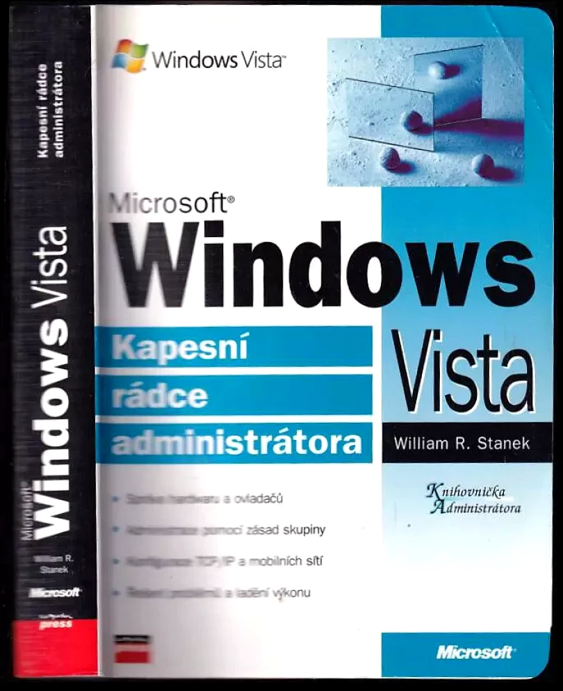Microsoft Windows Vista : kapesní rádce administrátora (William R Stanek, 2007)