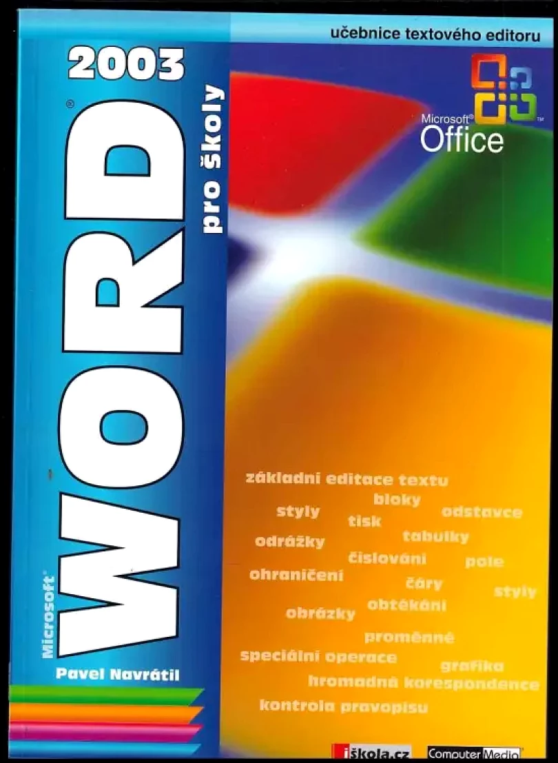 Levně Microsoft Word 2003 pro školy (Pavel Navrátil, 2006)