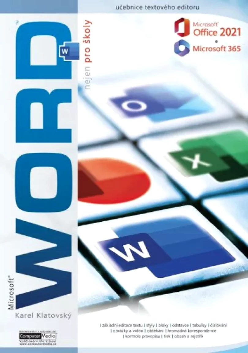 Levně Microsoft Word 2021/365 nejen pro školy (Karel Klatovský, 2023)